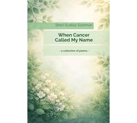 When Cancer Called My Name