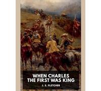 When Charles the First Was King