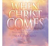 When Christ Comes