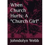 When Church Hurts A Church Girl