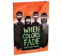 When Colors Fade - Quando i Colori Scompaiono