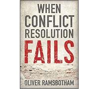 When Conflict Resolution Fails