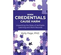 When Credentials Cause Harm: Unpacking the Risks of Verifiable Learning and Work Records: 1