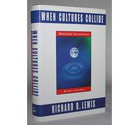 When Cultures Collide: Managing Successfully Across Cultures