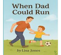 When dad could run