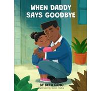 When Daddy Says Goodbye