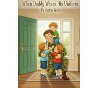When Daddy Wears His Uniform