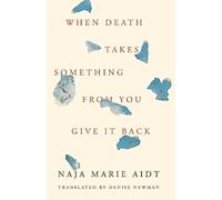 When Death Takes Something from You Give It Back: Carl's Book