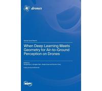 When Deep Learning Meets Geometry for Air-to-Ground Perceptio (Copertina rigida)