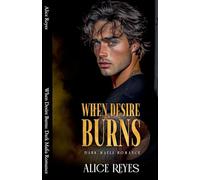 When Desire Burns: Dark Mafia Romance: 1