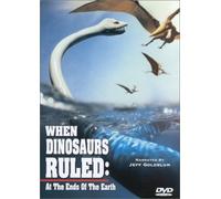 When Dinosaurs Ruled: At the Ends of Earth