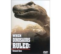When Dinosaurs Ruled: Ground Zero