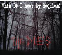 When Do I Hear My Requiem ?
