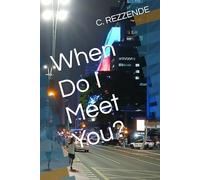 When Do I Meet You?