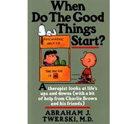 Abraham Twerski When Do The Good Things Start? (Tascabile)