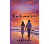 When Dreams Collide
