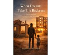 When Dreams Take The Backseat Poems on Life, Dreams and Sacrifice