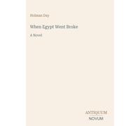 When Egypt Went Broke: A Novel
