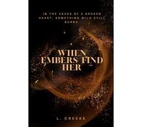 When Embers Find Her: 1