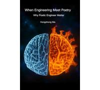 When Engineering Meet Poetry: Why Poetic Engineer Matter