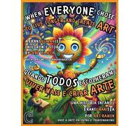 When Everyone Chose to Live Longer and Create Art: A TranshumanisT Children's Story (English / Portuguese) Where Art Meets Transhumanism