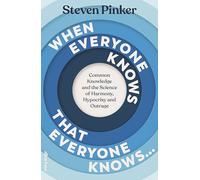 When Everyone Knows That Everyone Knows... : Common Knowledge and the Science of Harmony, Hypocrisy and Outrage