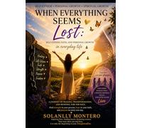When Everything Seems Lost: Self-Esteem, Faith, and Personal Growth in Everyday Life