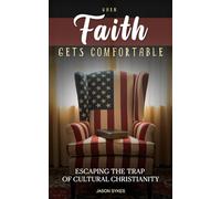 When Faith Gets Comfortable: Escaping the Trap of Cultural Christianity