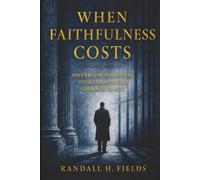When Faithfulness Costs: Dietrich Bonhoeffer, Stoicism, and the Courage to Act