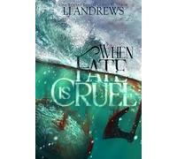 When Fate is Cruel: A Short Story Collection