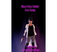 When Fates Collide - Arm Candy