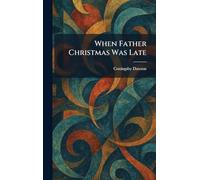 When Father Christmas Was Late