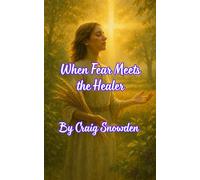 When Fear Meets the Healer