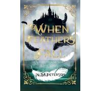When Feathers Fall: 1