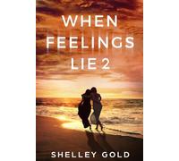When Feelings Lie 2