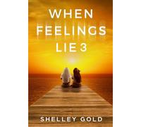 When Feelings Lie 3