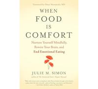 Julie M. Simon When Food Is Comfort (Tascabile)