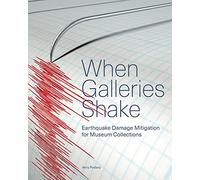 When Galleries Shake: Earthquake Damage Mitigation for Museum Collections