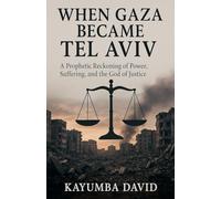 When Gaza Became Tel Aviv: A Prophetic Reckoning of Power, Suffering, and the God of Justice