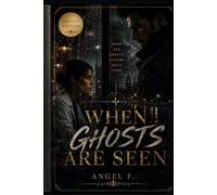 When Ghost Are Seen