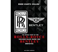 When Giants Collide: The Untold Story of the Rolls-Royce Cullinan Black Badge and Bentley Bentayga
