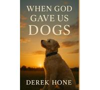 When God Gave Us Dogs