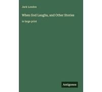 When God Laughs, and Other Stories: in large print