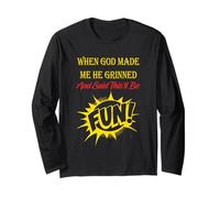 When God Made Me He Grinned And Said Funny Sarcastic Saying Maglia a Manica