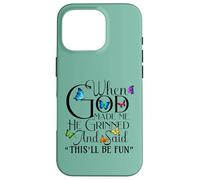 When God Made me He Grinned and Said This will be fun Custodia per iPhone 16 Pro