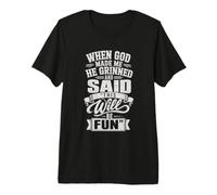 When God Made Me He Grinned Fun Christian Quote Maglietta Premium