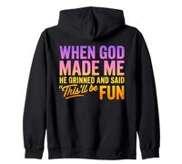 When God Made Me He Grinned Umorismo Felpa con Cappuccio