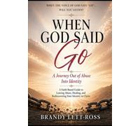 WHEN GOD SAID GO