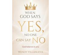 When God says yes, no one can say no: God believes in you