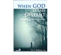 When God Seems Distant - Flourishes of a Spiritual Journey